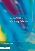 E-Book (pdf) Able Children in Ordinary Schools von Deborah Eyre