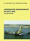 E-Book (pdf) Underwater Embankments on Soft Soil von William F. Van Impe, R. Daniel Verastegui Flores