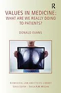 E-Book (epub) Values in Medicine von Donald Evans