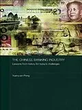 E-Book (epub) The Chinese Banking Industry von Yuanyuan Peng