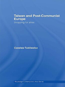 E-Book (epub) Taiwan and Post-Communist Europe von Czeslaw Tubilewicz