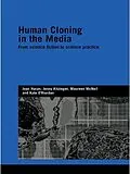 E-Book (pdf) Human Cloning in the Media von Joan Haran, Jenny Kitzinger, Maureen Mcneil