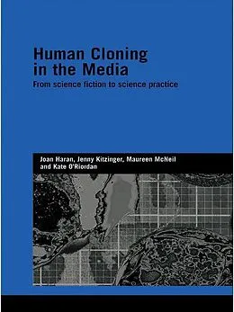 E-Book (pdf) Human Cloning in the Media von Joan Haran, Jenny Kitzinger, Maureen Mcneil