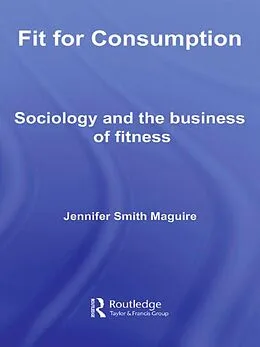 E-Book (epub) Fit for Consumption von Jennifer Smith Maguire
