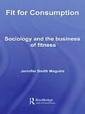 E-Book (pdf) Fit for Consumption von Jennifer Smith Maguire
