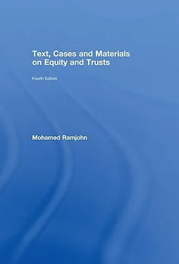 E-Book (pdf) Text, Cases and Materials on Equity and Trusts von Mohamed Ramjohn