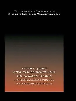 E-Book (epub) Civil Disobedience and the German Courts von Peter E. Quint