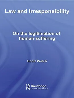 E-Book (pdf) Law and Irresponsibility von Scott Veitch