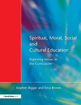 E-Book (epub) Spiritual, Moral, Social, & Cultural Education von Stephen Bigger