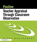 eBook (pdf) Positive Teacher Appraisal Through Classroom Observation de Diane Montgomery