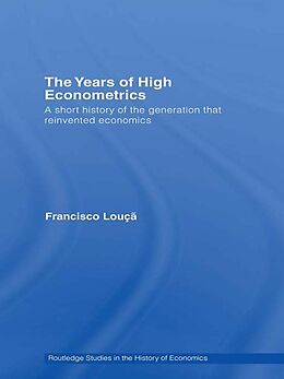 E-Book (epub) The Years of High Econometrics von Francisco Louçã