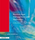 E-Book (pdf) Positive Pupil Management and Motivation von Eddie McNamara