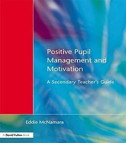 E-Book (pdf) Positive Pupil Management and Motivation von Eddie McNamara