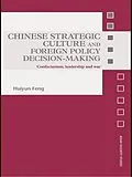 E-Book (epub) Chinese Strategic Culture and Foreign Policy Decision-Making von Huiyun Feng