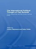 E-Book (epub) The International Political Thought of Carl Schmitt von 