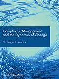 E-Book (epub) Complexity, Management and the Dynamics of Change von Elizabeth McMillan