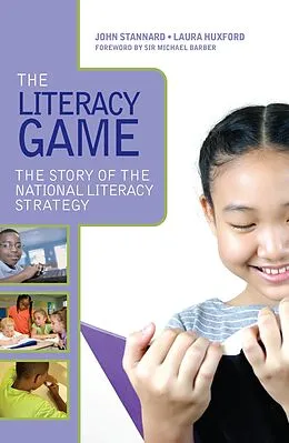 E-Book (pdf) The Literacy Game von John Stannard, Laura Huxford