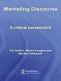 PDF Marketing Discourse von Per Skålén, Martin Fougère, Markus Fellesson