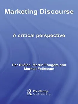 PDF Marketing Discourse von Per Skålén, Martin Fougère, Markus Fellesson