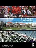ePUB Becoming Places von Kim Dovey