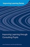 E-Book (epub) Improving Learning through Consulting Pupils von Jean Rudduck, Donald Mcintyre
