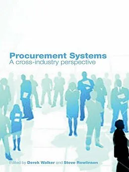 E-Book (epub) Procurement Systems von Derek Walker, Steve Rowlinson
