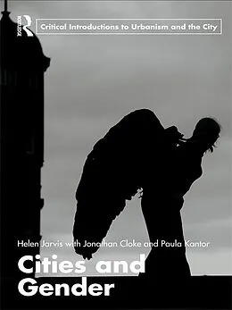 PDF Cities and Gender von Helen Jarvis, Jonathan Cloke, Paula Kantor