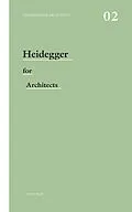 E-Book (epub) Heidegger for Architects von Adam Sharr
