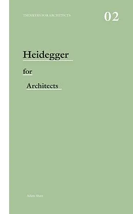 E-Book (epub) Heidegger for Architects von Adam Sharr