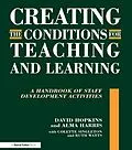 E-Book (pdf) Creating the Conditions for Teaching and Learning von David Hopkins, Alma Harris