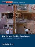 ePUB The EU and Conflict Resolution von Nathalie Tocci