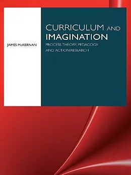 E-Book (epub) Curriculum and Imagination von James McKernan