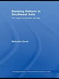 E-Book (pdf) Banking Reform in Southeast Asia von Malcolm Cook