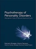 E-Book (epub) Psychotherapy of Personality Disorders von Giancarlo Dimaggio, Antonio Semerari, Antonino Carcione