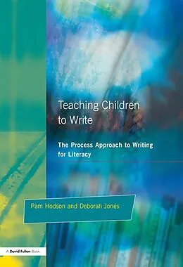 E-Book (pdf) Teaching Children to Write von Pam Hodson, Deborah Jones