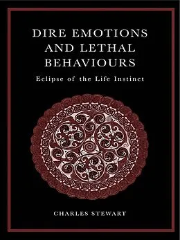 E-Book (epub) Dire Emotions and Lethal Behaviours von Charles Stewart