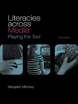 E-Book (pdf) Literacies Across Media von Margaret Mackey