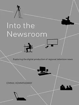 E-Book (pdf) Into the Newsroom von Emma Hemmingway
