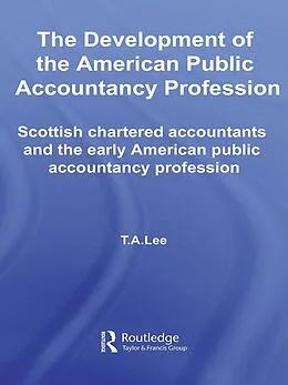 E-Book (pdf) The Development of the American Public Accounting Profession von T. A. Lee