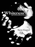 ePUB Whiteness von Steve Garner