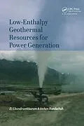 E-Book (pdf) Low-Enthalpy Geothermal Resources for Power Generation von D. Chandrasekharam, Jochen Bundschuh