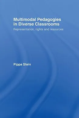 ePUB Multimodal Pedagogies in Diverse Classrooms von Pippa Stein