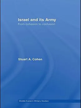 E-Book (epub) Israel and its Army von Stuart A. Cohen