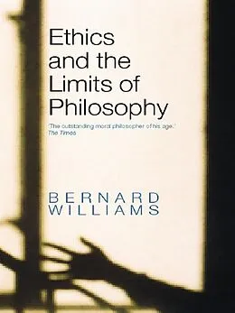 E-Book (pdf) Ethics and the Limits of Philosophy von Bernard Williams