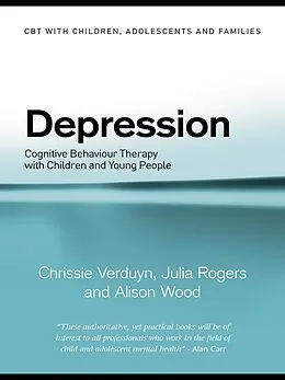 E-Book (epub) Depression von Chrissie Verduyn, Julia Rogers, Alison Wood