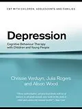 E-Book (pdf) Depression von Chrissie Verduyn, Julia Rogers, Alison Wood