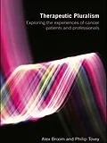 E-Book (pdf) Therapeutic Pluralism von Alex Broom, Philip Tovey