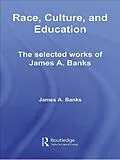 E-Book (pdf) Race, Culture, and Education von James A. Banks