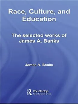 E-Book (pdf) Race, Culture, and Education von James A. Banks