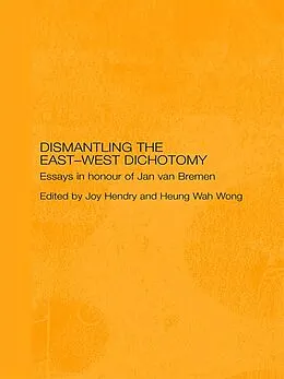 E-Book (epub) Dismantling the East-West Dichotomy von 